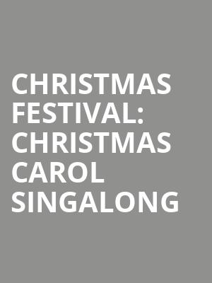 Christmas Festival: Christmas Carol Singalong at Royal Albert Hall